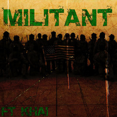 Militant ft KHAI💥