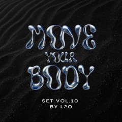 MOVE YOUR BODY, Vol.10 - L2O