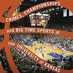 [VIEW] EBOOK 📄 Hot Tickets: Crimes, Championships and Big Time Sports at the Univers