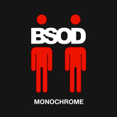 BSOD - Monochrome