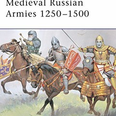 @[ Medieval Russian Armies 1250 - 1500, Men-At-Arms  @E-book[