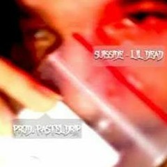 suisside- lil dead (prod. pasteldrip)