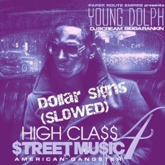 Young Dolph - Dollar Signs (SLOWED)
