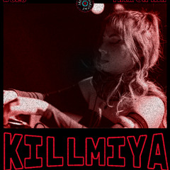 Killmiya - Frex On Air #23