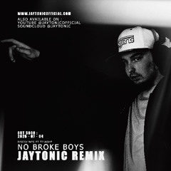 Discolines ft Tinashe - No Broke Boys (JayTonic Remix)