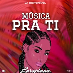 Loropiana-_Música_Pra_Ti.mp3