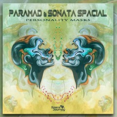 Paramad & Sonata Spacial - Personality Masks