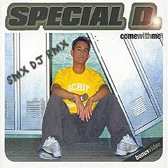 Come With Me - Special D - SMX DJ RMX