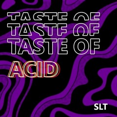 Taste Of Acid