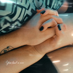 Your hand in mine
