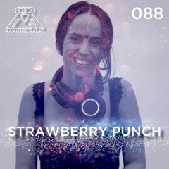 Rapture Radio 088 // Strawberry Punch