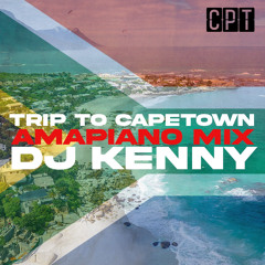 DJ Kenny-Trip To Cape Town(Amapiano Mix2022)