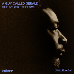 A Guy Called Gerald - 01 April 2022