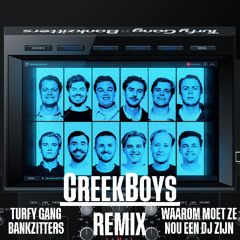 Turfy Gang, Bankzitters - Waarom Moet Ze Nou Een DJ Zijn (CreekBoys Remix)