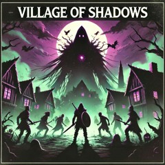 Village of Shadows