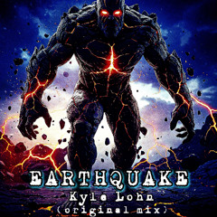 Kyle Lohn - Earthquake (original mix)