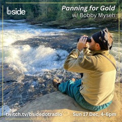 B-Side Radio Vancouver - Panning for Gold, Nugget no.9 [Dec '23]