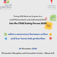 Sharjah to host Child Safety Forum on November 26 (24.11.25)