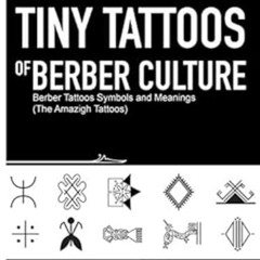free KINDLE 📰 Tiny Tattoos of Berber Culture: Berber Tattoos Symbols and Meanings (T