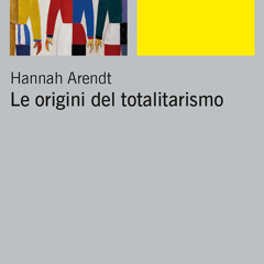 ePub/Ebook Le origini del totalitarismo BY : Hannah Arendt