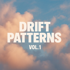 Drift Patterns Vol. 1
