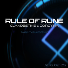 Progressive House // Clandestine & Corcyra / Rule of Rune Ep. 155 on August 2nd, 2025