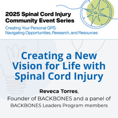Creating a New Vision for Life with Spinal Cord Injury