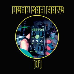 Acid Tool Demo 1 SAW WAVE