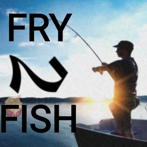 FRY2FISH