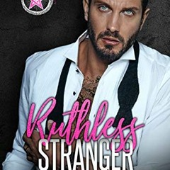 [ACCESS] EPUB 📤 Ruthless Stranger: Strangers to Lovers One Night Dark Mafia Romance
