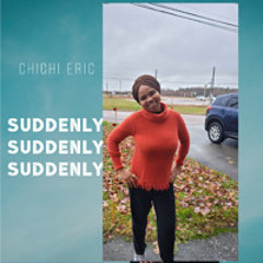 Suddenly Suddenly Suddenly