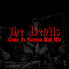 Time Is Gonna Kill Me (Live)