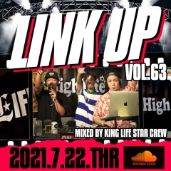 LINK UP VOL.63 MIXED BY KING LIFE STAR CREW