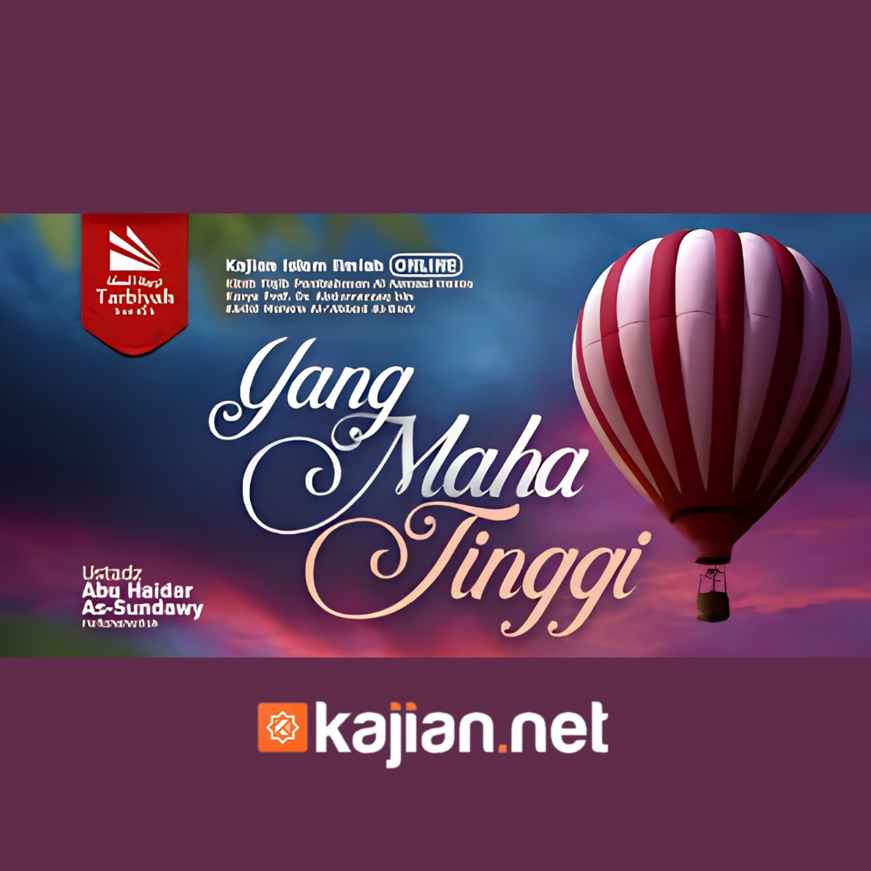 Yang Maha Tinggi (Fiqih Asmaul Husna) #20 - Ustadz Abu Haidar As-Sundawy حفظه الله episode artwork