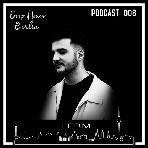 D.H.B. Podcast 008 - Lerm
