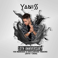 10TH ANNIVERSARY - 150 Remixes by YANISS