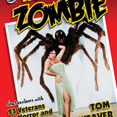 View KINDLE 📮 I Talked with a Zombie: Interviews with 23 Veterans of Horror and Sci-