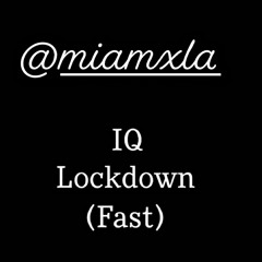 IQ - Lockdown