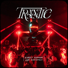 TRANTIC LIVE at Exchange [Direct Support for Deathpact]