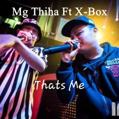 Thats Me (feat. X-Boxin)