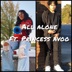 All alone ft. Princess avo (prod. Ajondabeat)