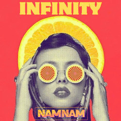 INFINITY - NAMNAM