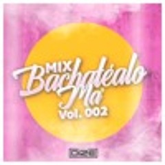 Dj Dize - Mix Bachatealo Ma' Vol. 002