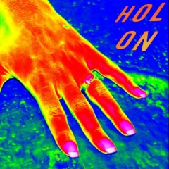 Hol On