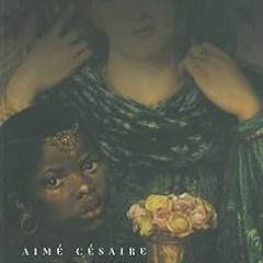 *) Discourse on Colonialism BY: Aimé Césaire (Author),Joan Pinkham (Translator) ^Literary work#