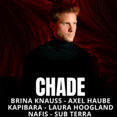 CHADE R. | LIVE OPENING NEXUS w/ Axel Haube & Brina Knauss