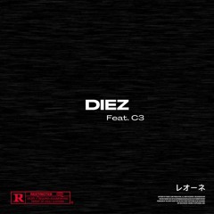 Diez (feat. C3)