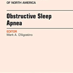 [Download] PDF 🗸 Obstructive Sleep Apnea, An Issue of Otolaryngologic Clinics of Nor