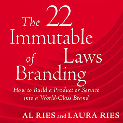 Get KINDLE 📒 The 22 Immutable Laws of Branding by  Al Ries,Laura Ries,Al Ries,Laura