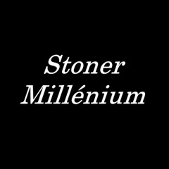 Stoner Millénium - Bay Bee I L0V3 U